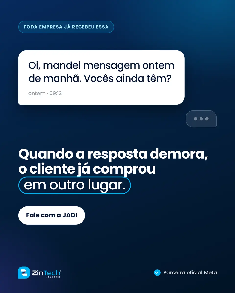 Post da ZinTech: Quando a resposta demora, o cliente já comprou em outro lugar