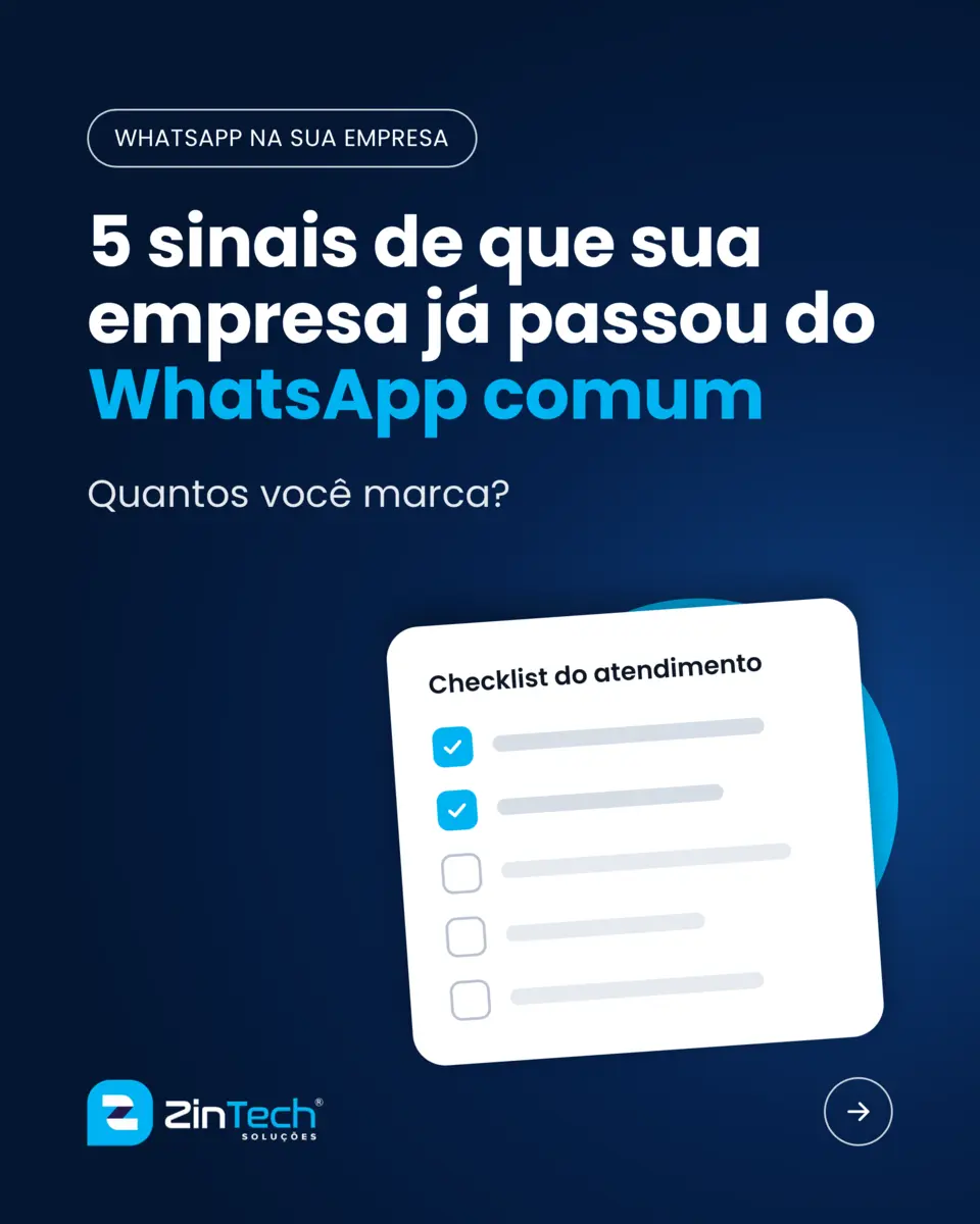 Capa do carrossel da ZinTech: 5 sinais de que sua empresa já passou do WhatsApp comum